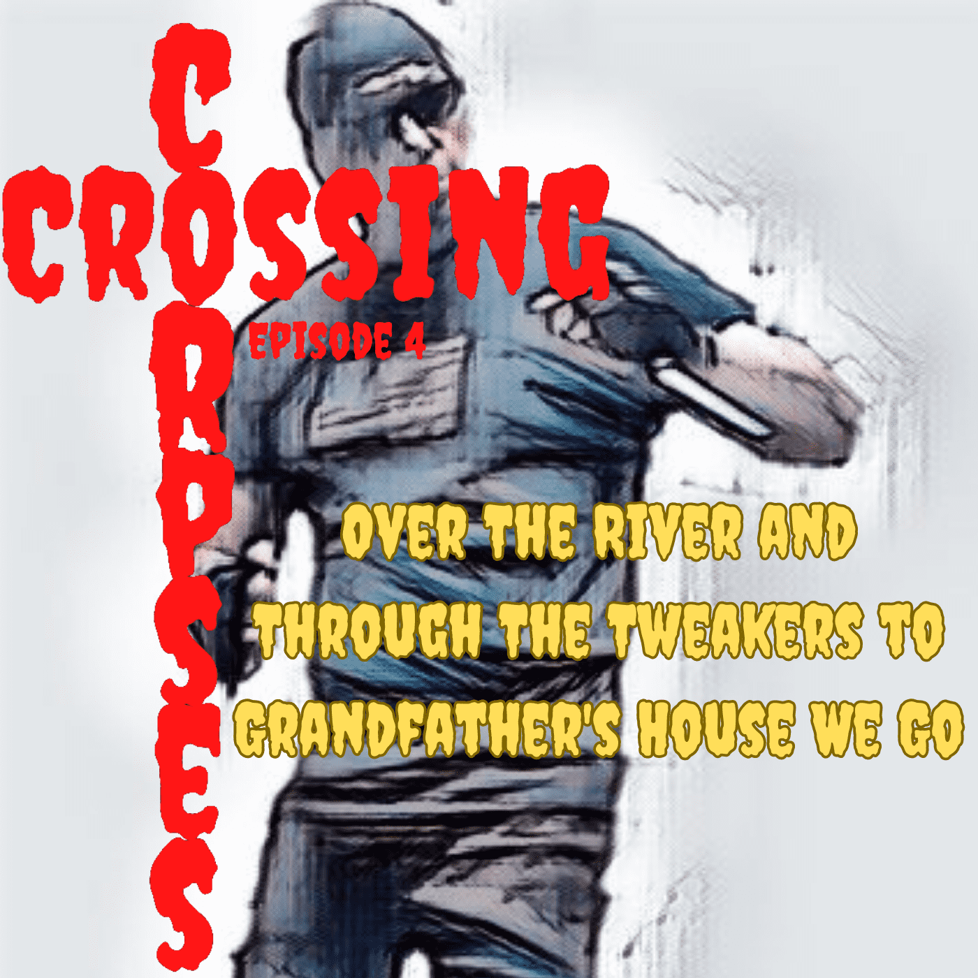 04. PegLeg’s Crossing Part 2 Over The River and Through The Tweakers to Grandfather’s House We Go